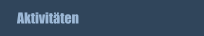 Aktivit&auml;ten
